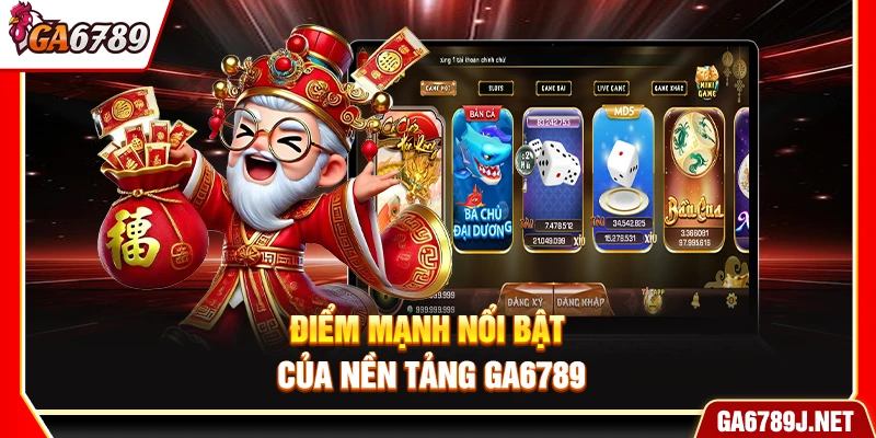 Ga6789 - Link Vào Ga6789 Trực Tiếp Chính Thức Mới Nhất 2026 13 Điểm mạnh nổi bật của nền tảng Ga6789