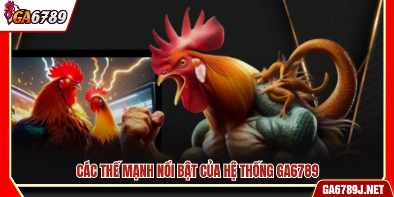 Một số ưu điểm vượt trội của hệ thống