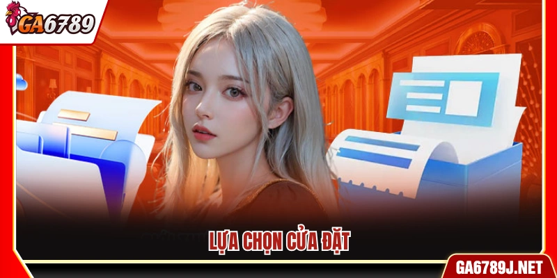 Lựa chọn cửa để đặt cược