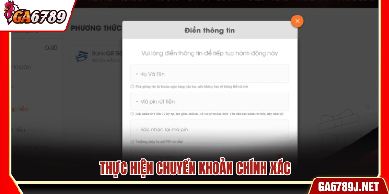Nạp Tiền Ga6789 - Hướng Dẫn Giao Dịch Nhanh Xử Lý Tức Thì 11 Đảm bảo chuyển khoản chính xác