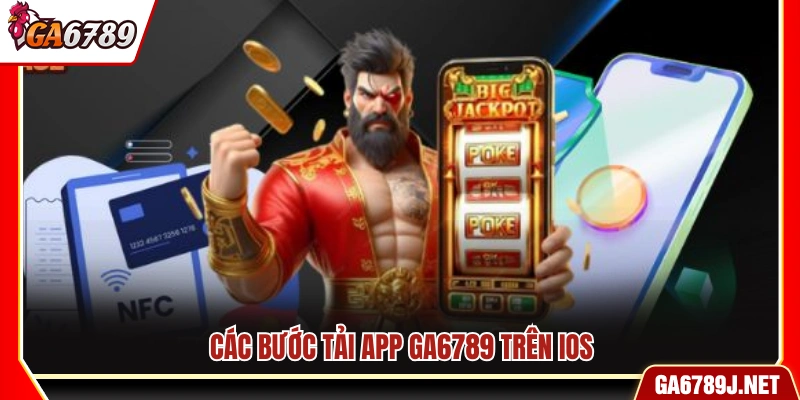 Tải App Ga6789 - Link Tải An Toàn Cho Android Và iOS 11 Quy trình tải app Ga6789 trên iOS